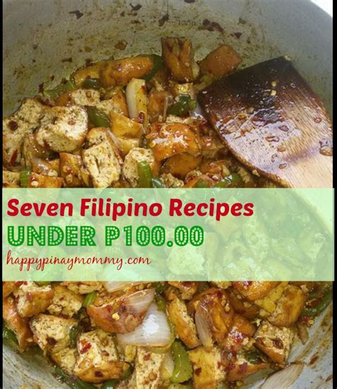 Seven Filipino Recipes Under 100 Pesos .